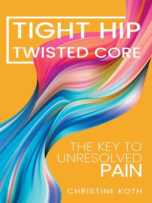 cover image of Tight Hip Twisted Core
